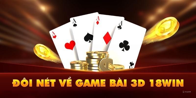 Ưu điểm tạo nên sức hút của game bài đổi thưởng online 18Win