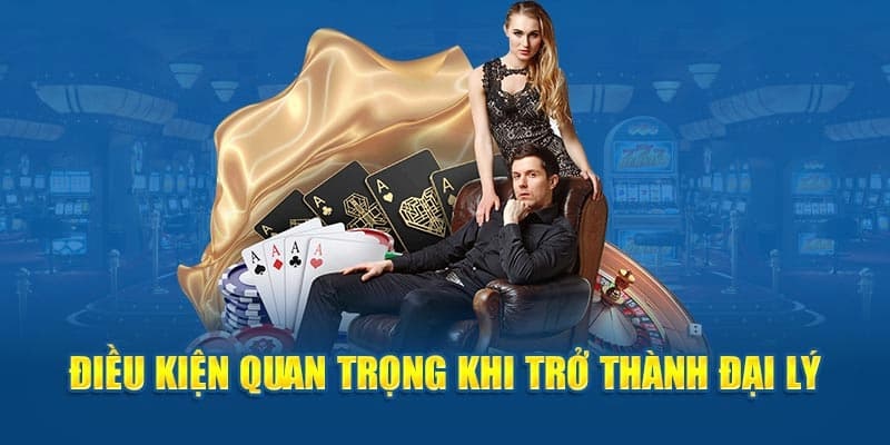 Điều kiện để tham gia chính sách đại lý 18win