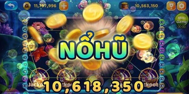 Tổng quan về sảnh Nổ Hũ 18Win